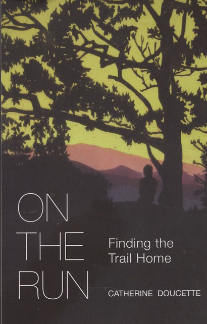 On the Run: Finding the Trail Home